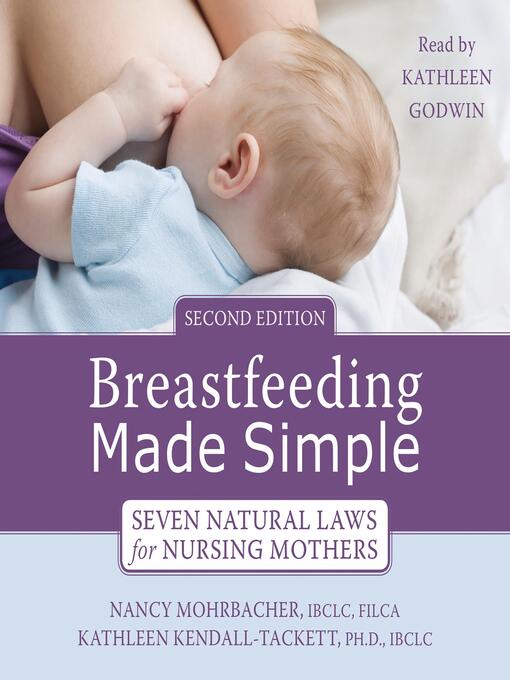 Title details for Breastfeeding Made Simple by Nancy Mohrbacher - Wait list